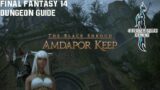 Final Fantasy 14 – A Realm Reborn – Amdapor Keep – Dungeon Guide