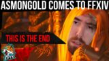 ASMONGOLD COMES TO FF14 | This is the END (Parody)