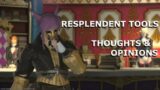FFXIV: Resplendent tools opinions and thoughts