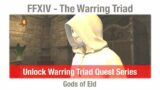 FFXIV Unlock the The Warring Triad Series – Gods of Eld – Heavensward