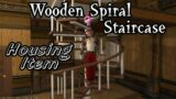 [FFXIV] Wooden Spiral Staircase Housing Item