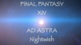 FINAL FANTASY XIV: Before the Dawn – Ad Astra by Nightwish