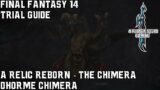 Final Fantasy 14 – A Realm Reborn – A Relic Reborn – The Chimera – Trial Guide