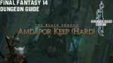 Final Fantasy 14 – A Realm Reborn – Amdapor Keep (Hard) – Dungeon Guide