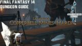 Final Fantasy 14 – A Realm Reborn – Copperbell Mines Hard – Dungeon Guide