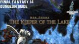Final Fantasy 14 – A Realm Reborn – The Keeper of the Lake – Dungeon Guide