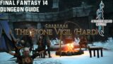 Final Fantasy 14 – A Realm Reborn – The Stone Vigil (Hard) – Dungeon Guide