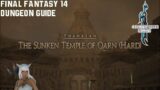 Final Fantasy 14 – A Realm Reborn – The Sunken Temple of Qarn (Hard) – Dungeon Guide