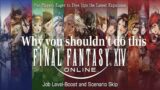 Final Fantasy 14 – Why you shouldn't Level boost your first Character! Beginners Guide.