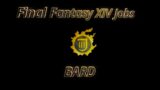 Final Fantasy XIV – Job Showcase – Bard
