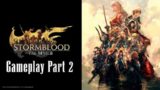 Final Fantasy XIV New Game+ Stormblood Gameplay Part 2 – Future Rust, Future Dust