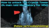 Final fantasy XIV How to unlock the crystal Tower Raid Post changes Follow-up