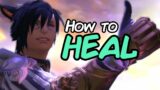 How to Heal | FFXIV