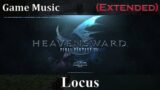 🎼 Locus (Extended) 🎼 – Final Fantasy XIV