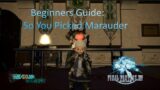 So you picked Marauder : FF14 Beginners guide