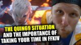 The Quin69 Situation and the Importance of Taking your time in FFXIV