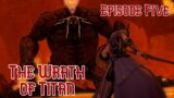 The Story of Final Fantasy XIV: Episode Five – The Wrath of Titan