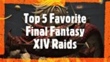Top 5 Favorite Final Fantasy XIV Raids Pre-Endwalker