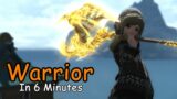 Warrior In 6 Minutes – FFXIV