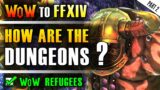 WoW Refugee impressions from early FFXIV dungeons | Final Fantasy 14 Guide for WoW players – Part 2