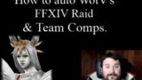 WotV: FFXIV Auto Raid Setup Discussion