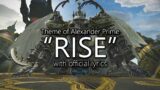 "Rise" with Official Lyrics (Alexander Prime Theme) | Final Fantasy XIV