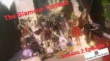 【Final Fantasy XIV】The Glamour Contest Season 2 Episode 1