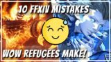 10 WoW refugee MISTAKES you shouldn't make! | FFXIV Sprout Guide