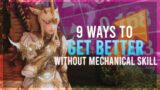 9 Ways to Improve without Mechanical Skill in FFXIV | Sprout Friendly | FFXIV ♥