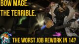 BOW MAGE | FFXIV's WORST Job Rework?