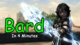 Bard In 4 Minutes – FFXIV