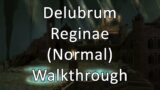 Delubrum Reginae (Normal) | Walkthrough / Guide – FFXIV