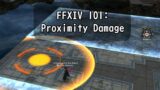 FFXIV 101: Proximity Damage