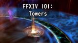 FFXIV 101: Towers