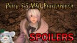 FFXIV: 5.5 MSQ Playthrough & Reactions (SPOILERS)