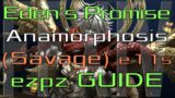 FFXIV Eden's Promise: Anamorphosis (Savage) Ez Pz Guide! (e11s)