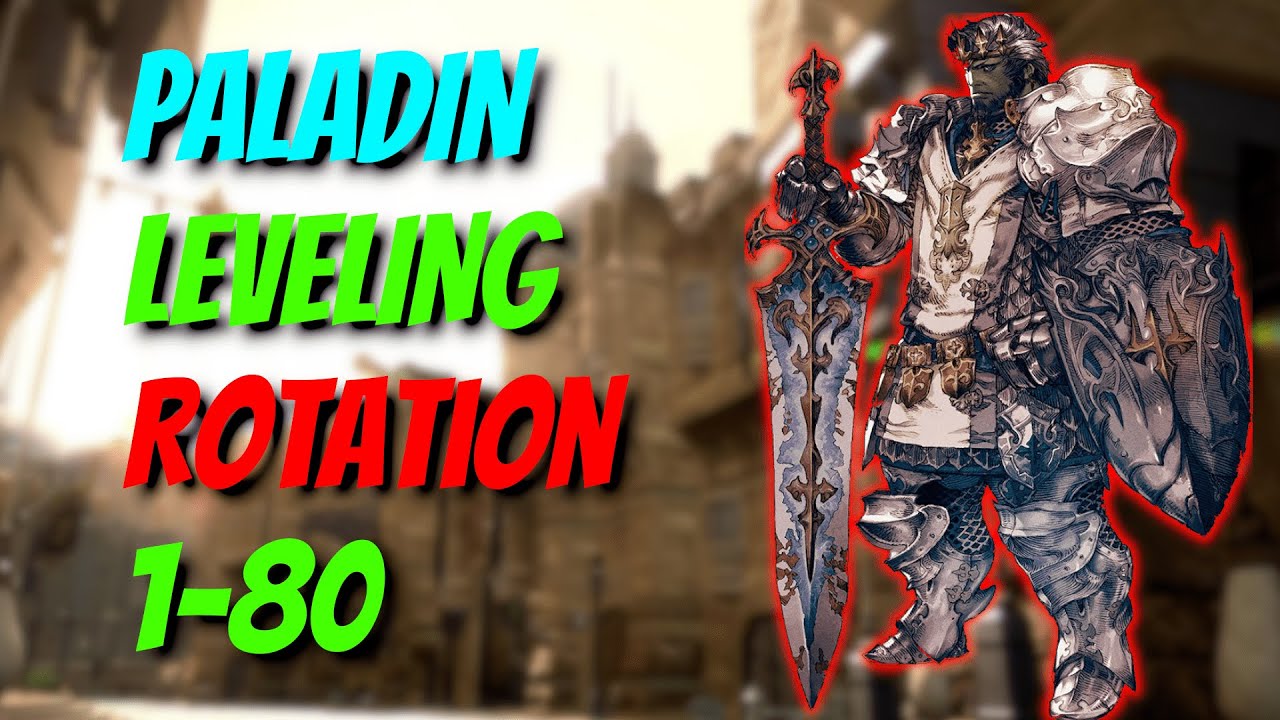 FFXIV How To Gladiator/Paladin 180 Leveling Rotations Guide Final