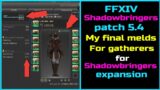 FFXIV Shadowbringers patch 5.4 My final melds for gatherers
