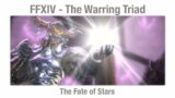 FFXIV The Fate of Stars (Warring Triad) – Heavensward
