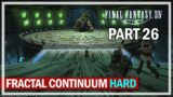 Final Fantasy 14 – Fractal Continuum Hard – Episode 26 – Black Mage