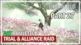Final Fantasy 14 – Trial & Alliance Raid Roulettes – Episode 27 – Astrologian