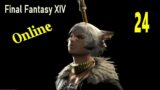 Final Fantasy XIV Online Play Through # 24