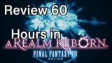 Final Fantasy XIV Review 60 hours in