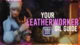 How To Make Gil with Leatherworker! | FFXIV Gilmaking Guides | FFXIV