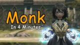 Monk In 4 Minutes – FFXIV