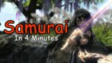 Samurai In 4 Minutes – FFXIV
