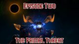 The Story of Final Fantasy XIV: Episode Two – The Primal Threat