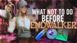 What Not to do Before Endwalker! | Endwalker Preparation | FFXIV ♥