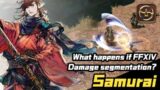 What happens if FFXIV Damage segmentation?【Samurai/武士】当FF14伤害动画分段显示会怎么样？
