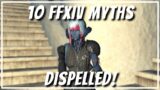 10 FFXIV myths YOU might still believe… BUSTED!